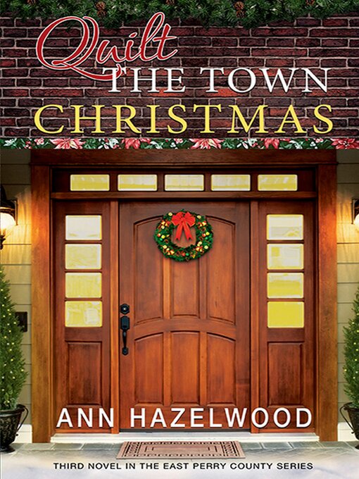 Title details for Quilt the Town Christmas by Ann Hazelwood - Available